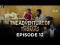 THE ADVENTURE OF THOMAS EPISODE 12 By Godisz Fungwa Richard TATI AMIE
