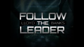 Lloyd Banks - Follow The Leader