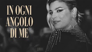 Emma 🎵 IN OGNI ANGOLO DI ME (New Version) (Testo)