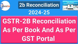 2b reconciliation in tally prime | how to reconciliation GSTR 2b in Tally 2024-25 |