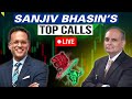 Sanjiv Bhasin's Top Calls For Today | Share Market Live | Stock Market Updates | Best Stocks to Buy