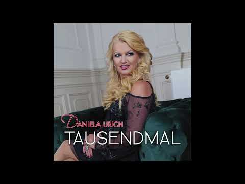 Tausendmal - Daniela Urich