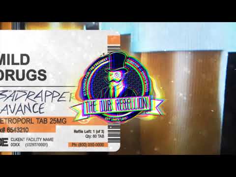 Badrapper & AVANCE - Mild Drugs