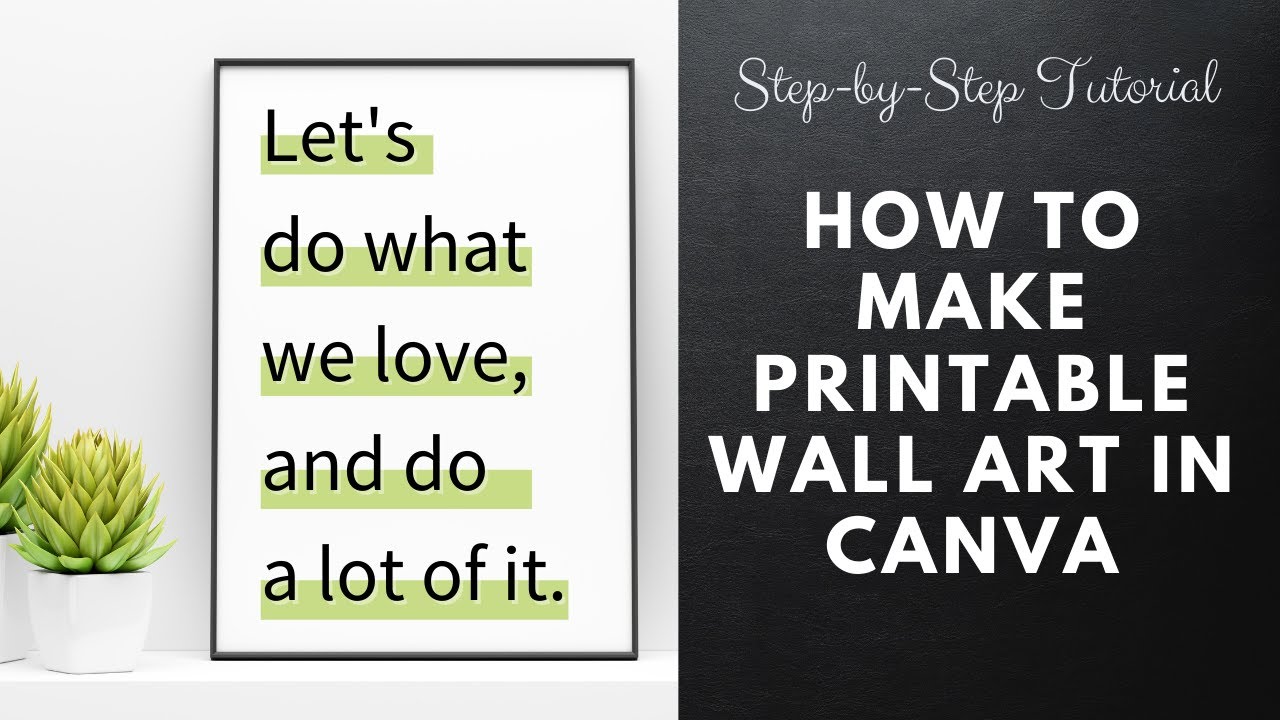 How to Make Printable Wall Art Quotes in Canva | A Step-by-Step Tutorial
