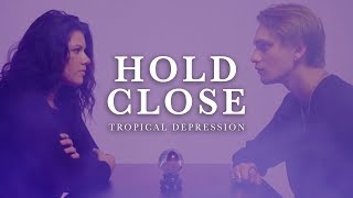 Hold Close lança clipe de Tropical Depression