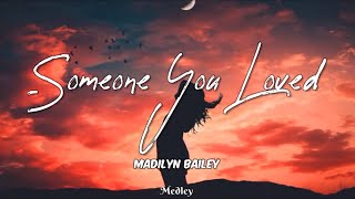 Download lagu Madilyn Bailey - Someone you loved (Lyric/Lyrics Video) mp3 Download lagu Madilyn Bailey - Someone you loved (Lyric/Lyrics Video) mp3
