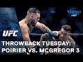 Throwback Tuesday: Poirier vs. McGregor 3
