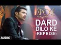 The Xpose | Dard Dilo Ke (Reprise) | Full Audio ...