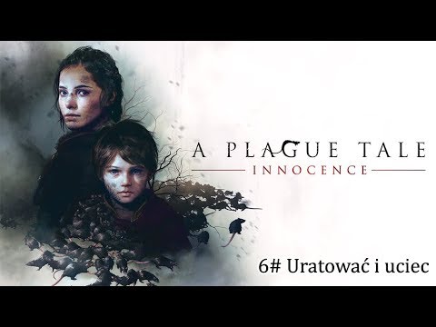 A Plague Tale: Innocence | 6# Uratować i uciec