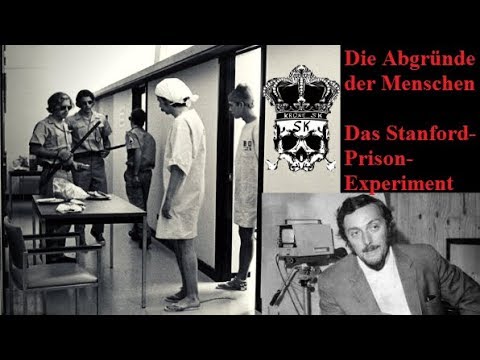 Die tiefsten Abgründe der Menschen - Das Stanford-Prison-Experiment