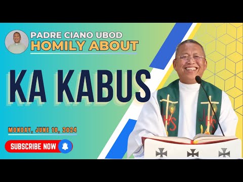 Fr. Ciano Homily about KA KABUS - 6/10/2024