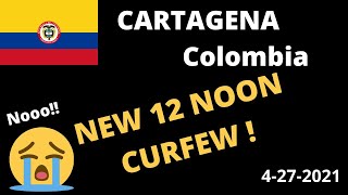 Cartagena New "12 Noon Curfew" is CRAZY!!  - Colombia Updates | Cartagena | Medellin