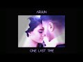 Arjun - One Last Time (Official Video)