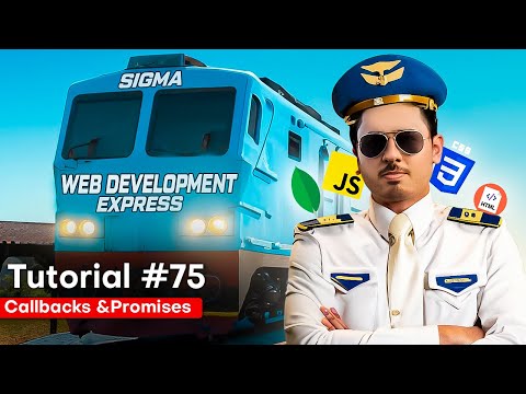 JavaScript Callbacks & Promises | Sigma Web Development Course - Tutorial #75