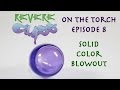 How to make Color Glass Tubing Solid Color ...