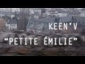 Keen'v - Petite Emilie ( clip officiel ) 