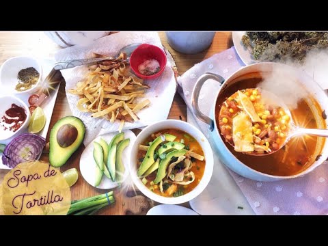 La Mejor Sopa de Tortilla || Fuego en La Cocina
