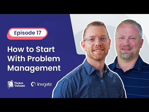 17. Problem Management: How to Start, How to Grow, And Where to Find Problems, With Brian Skramstad