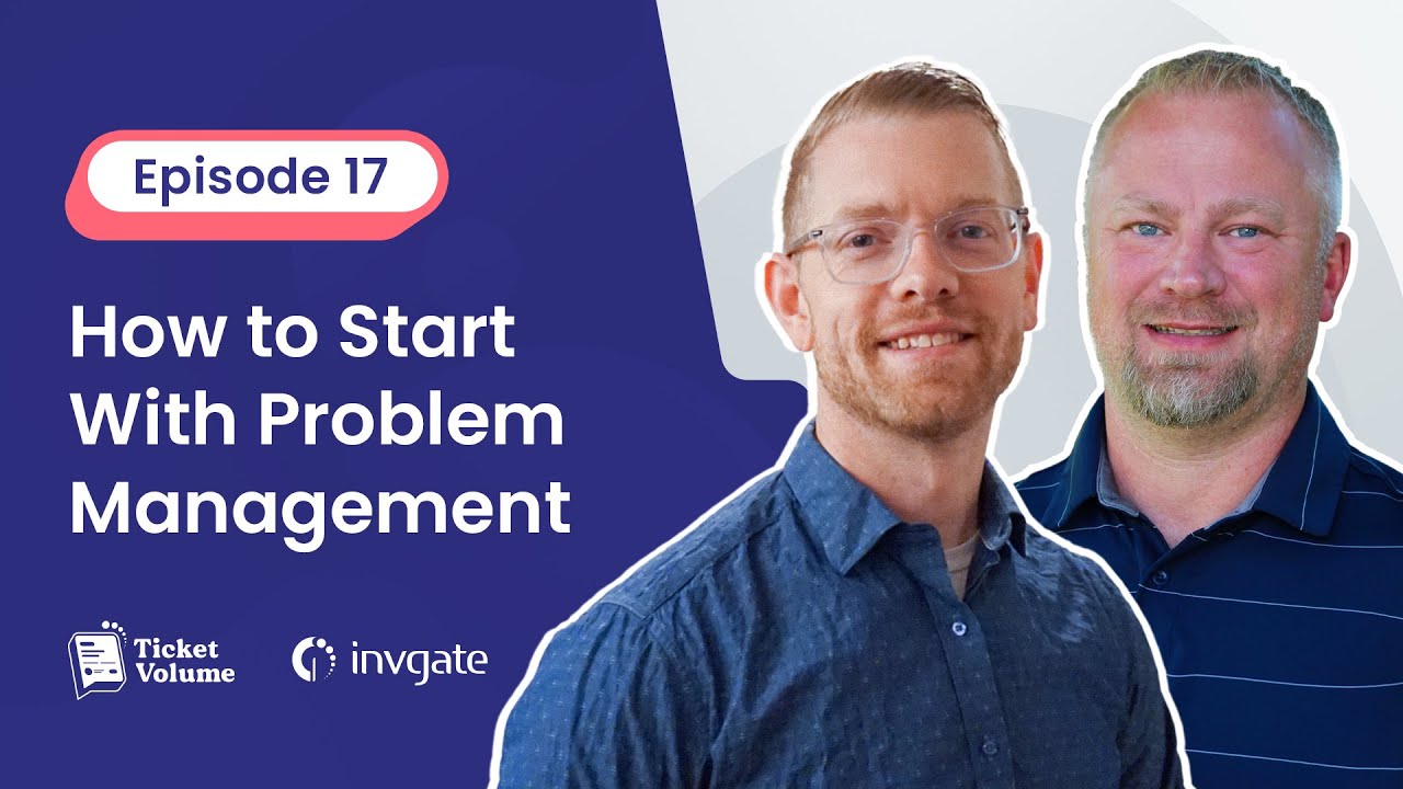 17. Problem Management: How to Start, How to Grow, And Where to Find Problems, With Brian Skramstad