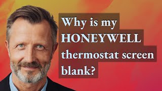 Why is my Honeywell thermostat screen blank?