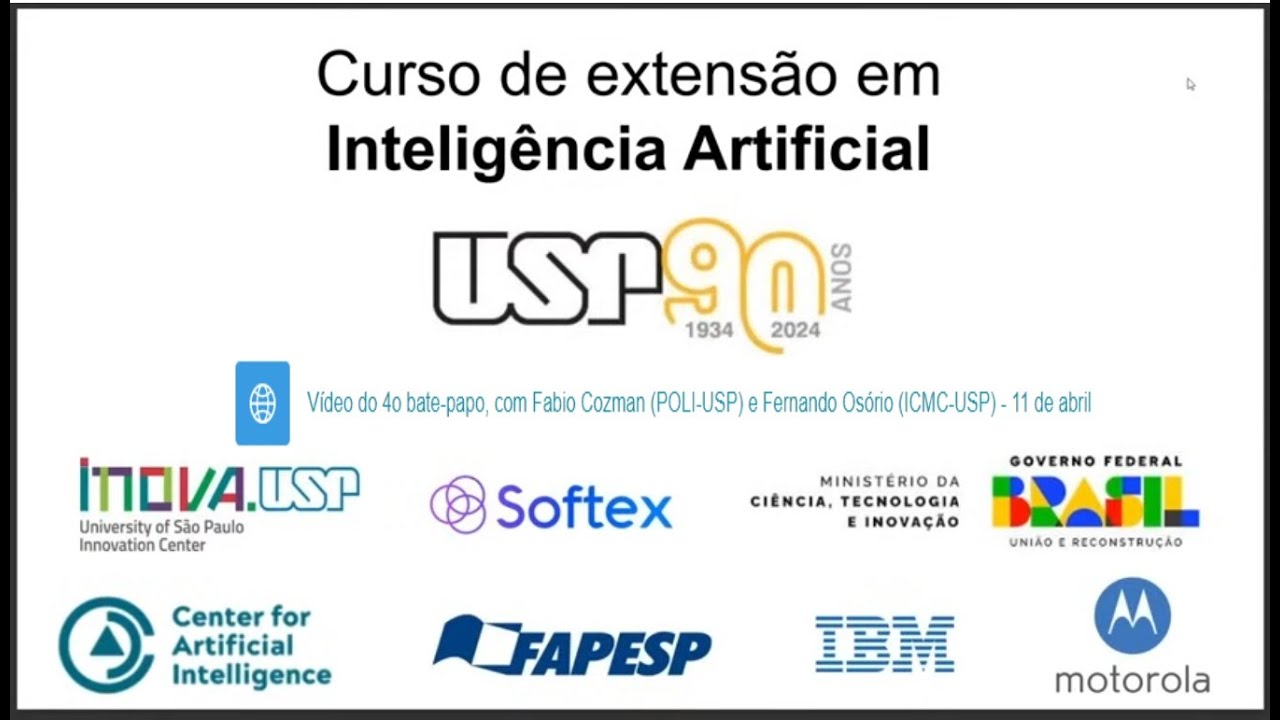 Bate papo - Curso IA - 90 anos da USP 2024: Fabio Cozman (POLI-USP) e Fernando Osório (ICMC-USP)