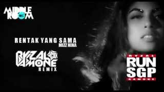 Rentak Yang Sama - Mizz Nina | Ryzal Ramone Remix