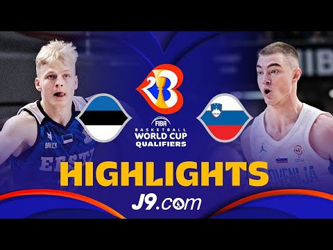 🇪🇪 Estonia vs 🇸🇮 Slovenia | J9 Basketball Highlights - #FIBAWC 2023 Qualifiers