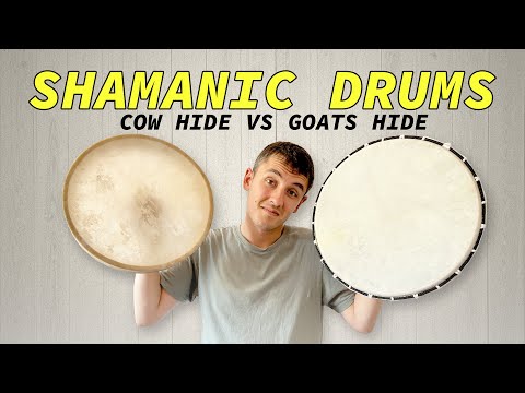 Shamanic Drums (Goats hide vs Cow hide)