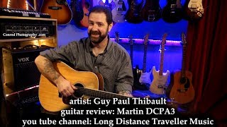 Video thumbnail for Martin DCPA3 review - Guy Paul Thibault  ITSW 7 by Long Distance Traveller Music