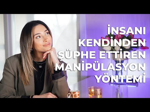 İnsanı Kendinden Şüphe Ettiren Manipülasyon Yöntemi