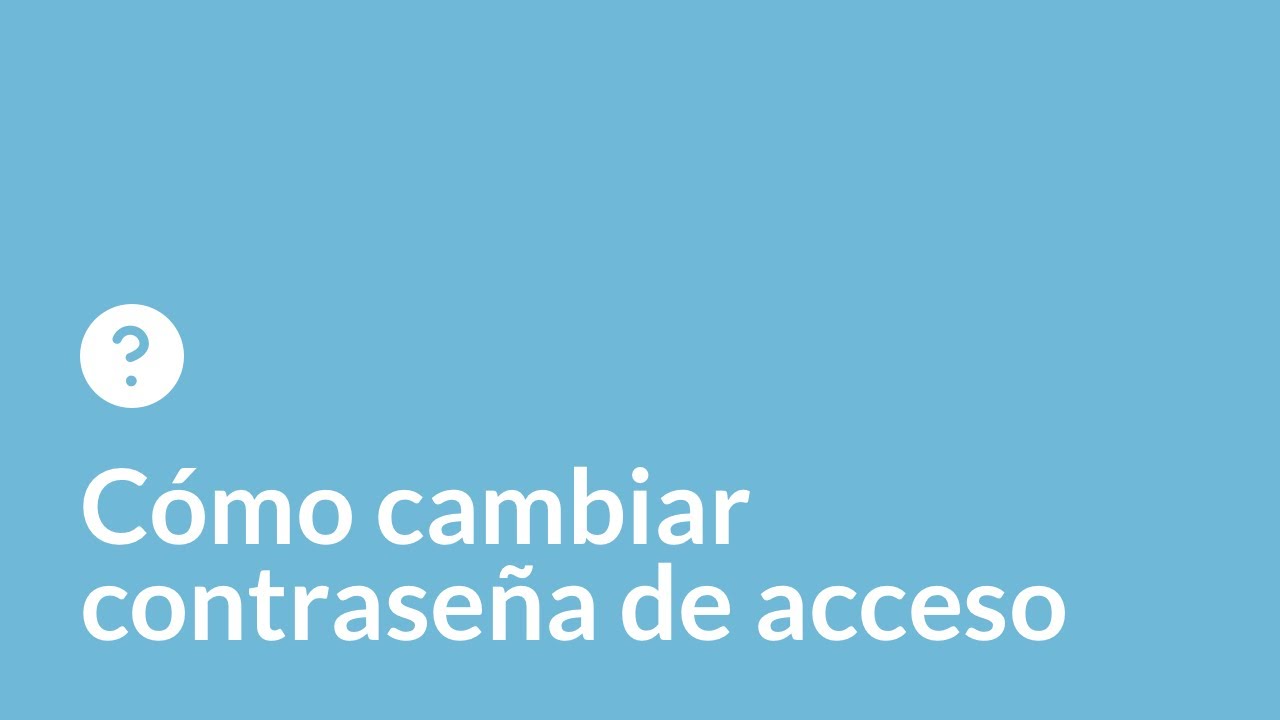 Cómo cambiar contraseña de acceso al panel