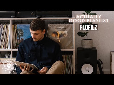 FloFilz | Actually Good Playlist