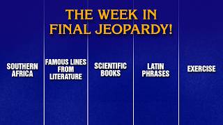 A Week in Final Jeopardy!: 5/25 - 5/29 | JEOPARDY!