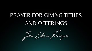 Prayer for Giving Tithes and Offerings | Join Us in Prayer