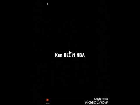 KEN DEE  ft NBA I need you