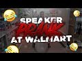 SPEAKER PRANK IN WALMART