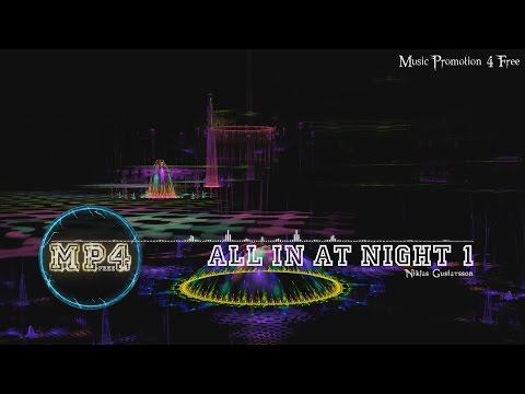 All In At Night 1 by Niklas Gustavsson - [Dance Music]