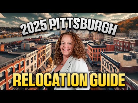 The ULTIMATE Pittsburgh Relocation Guide for 2025 | Everything You Need To Know!