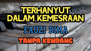 Download lagu Cover ' TERHANYUT DALAM KEMESRAAN ' Tanpa Kendang mp3