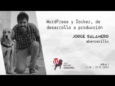Jorge Salamero Sanz: WordPress y Docker, de desarrollo a producción