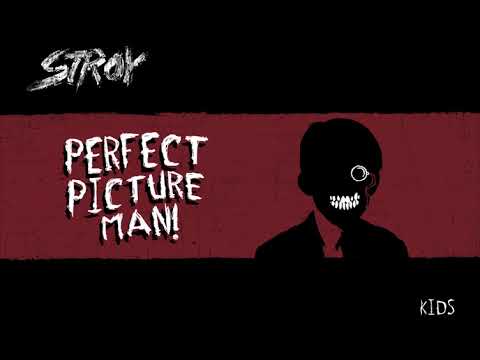 Stroy - Perfect Picture Man