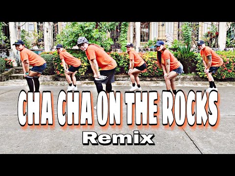 CHA CHA ON THE ROCKS ( Dj Rowel Remix ) Dance Trends | Dance Challenge | Dance Fitness | Zumba