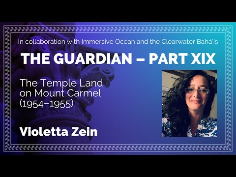 The Guardian Part 19: The Temple Land on Mount Carmel (1954-1955)