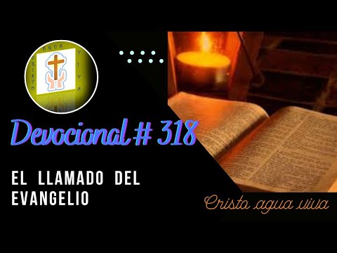 DEVOCIONAL # 318 PALABRA DE DIOS, ESTUDIO BIBLICO, REFLEXIONES PARA EL ALMA, REINA VALERA 1960
