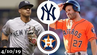 New York Yankees vs Houston Astros Highlights | April 10, 2019 New York Yankees vs Houston Astros Highlights | April 10, 2019
