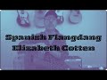 Spanish Flang Dang - Elizabeth Cotten's Parlor Guitar Favorite