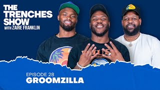Episode 28 Preview: Groomzilla | The Trenches Show With Zaire Franklin