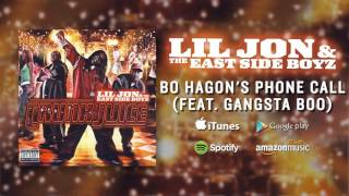 Lil Jon &amp; The East Side Boyz  - Bo Hagons Phone Call (feat. Gangsta Boo)