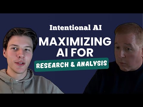 S3E2 - Intentional AI: Maximizing AI for research & analysis