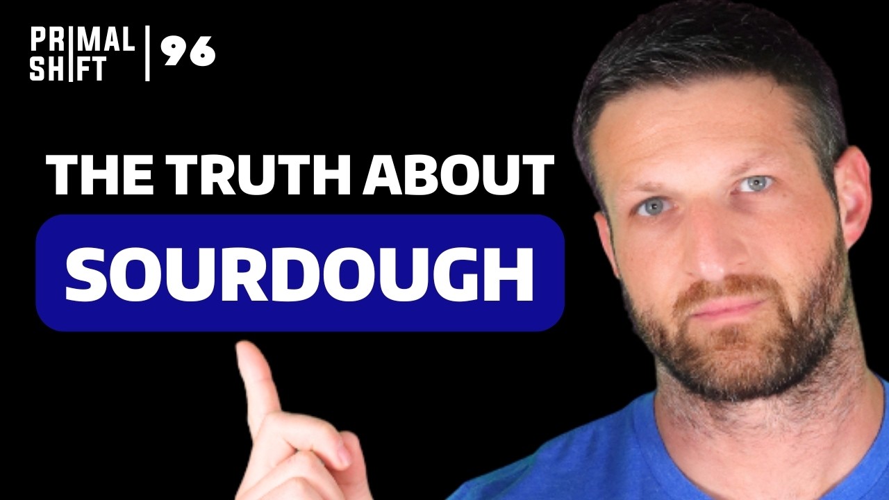 96: Is Sourdough Bread Actually Healthy?
